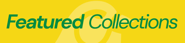 FEATURED COLLECTIONS